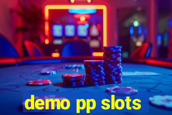 demo pp slots