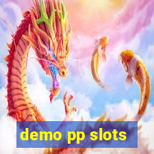 demo pp slots