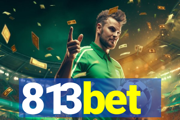 813bet