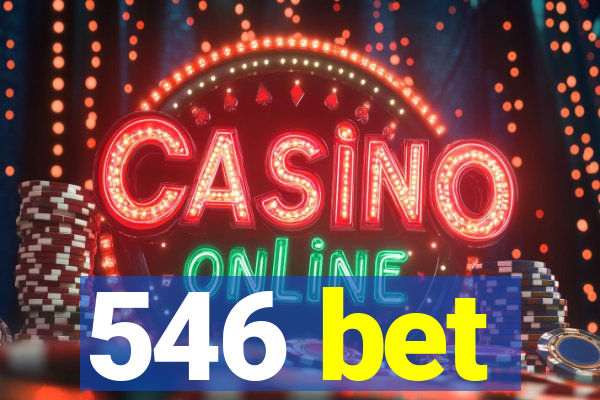 546 bet