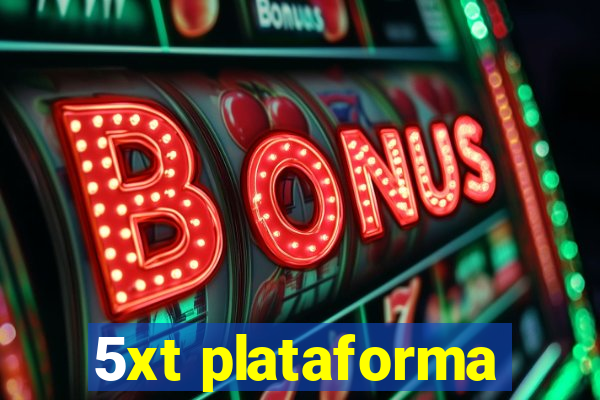 5xt plataforma