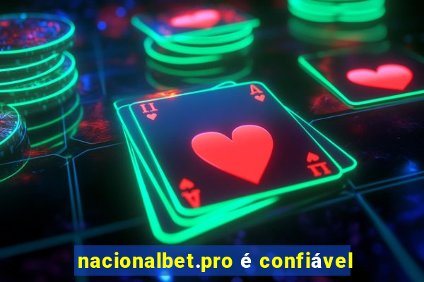 nacionalbet.pro é confiável
