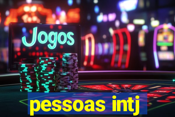 pessoas intj