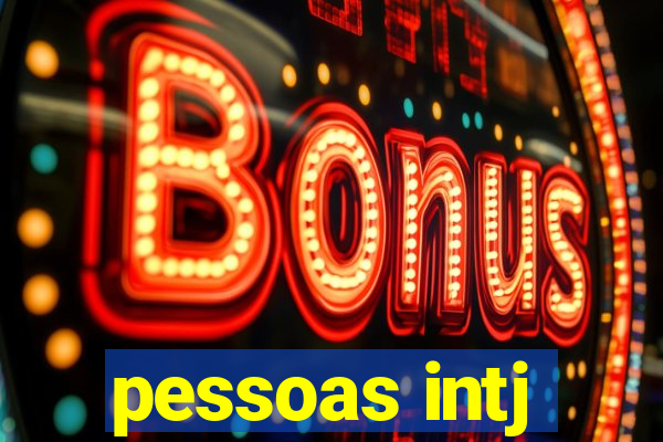 pessoas intj