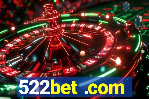 522bet .com