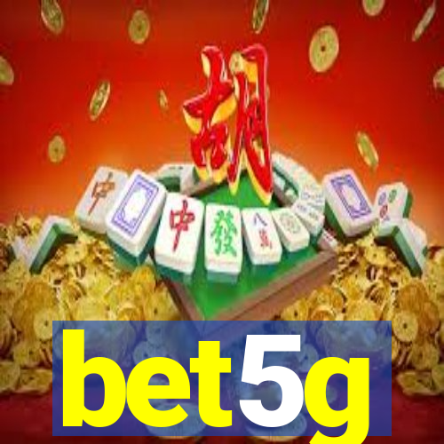 bet5g