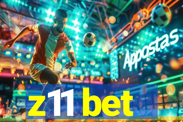 z11 bet