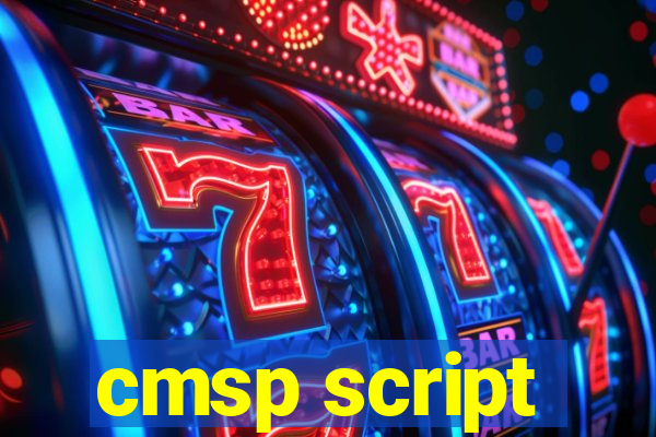 cmsp script