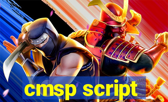 cmsp script