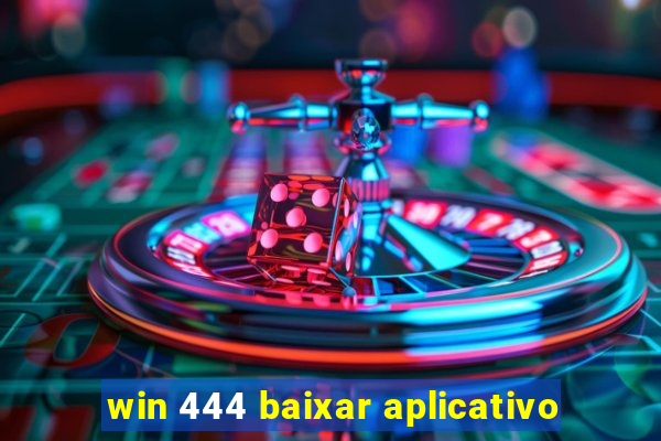 win 444 baixar aplicativo