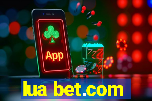lua bet.com