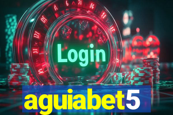 aguiabet5
