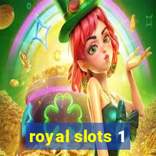 royal slots 1