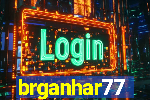 brganhar77