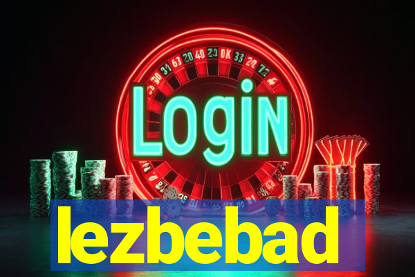 lezbebad