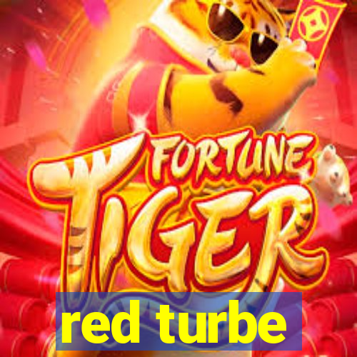 red turbe