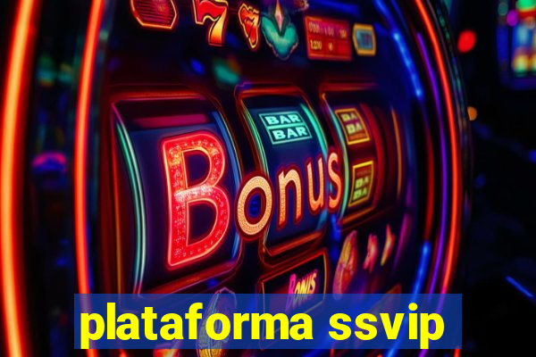 plataforma ssvip