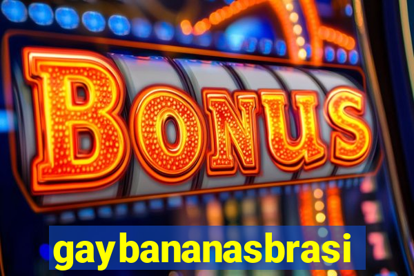 gaybananasbrasil