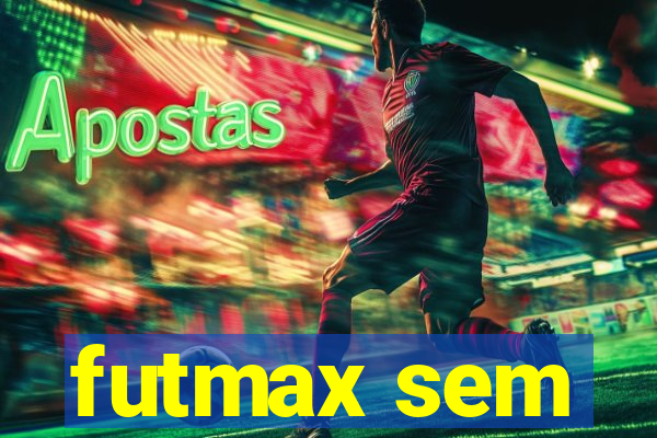 futmax sem