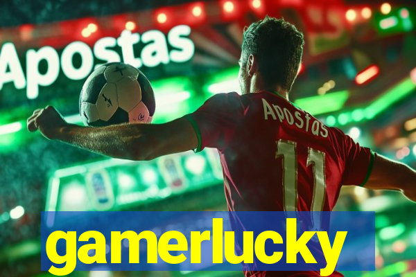gamerlucky