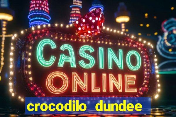 crocodilo dundee filme completo dublado