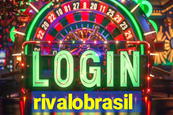 rivalobrasil