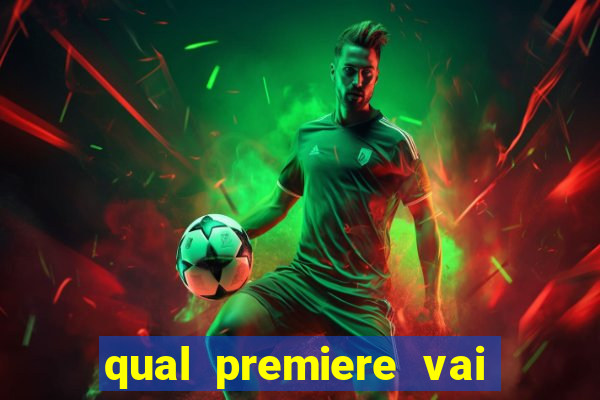 qual premiere vai passar o jogo do bahia