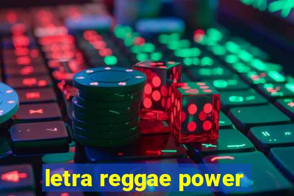 letra reggae power