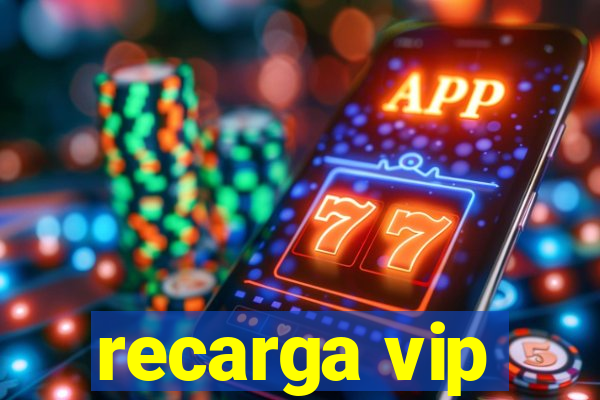 recarga vip