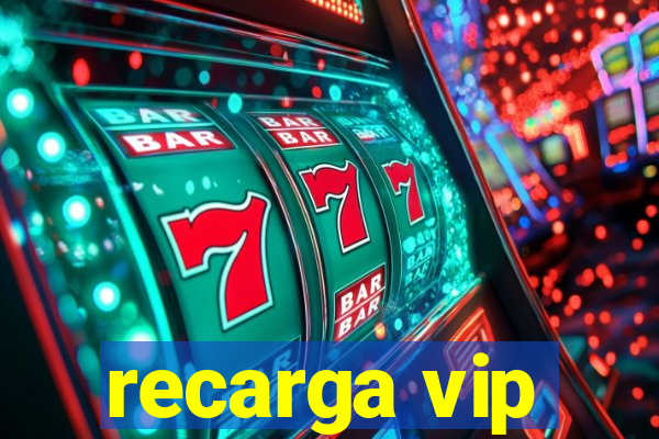recarga vip