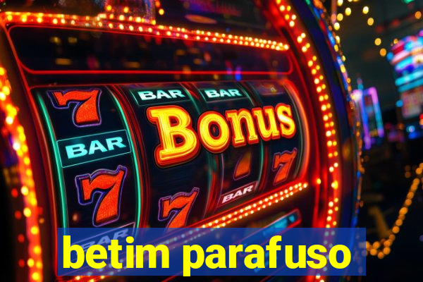 betim parafuso