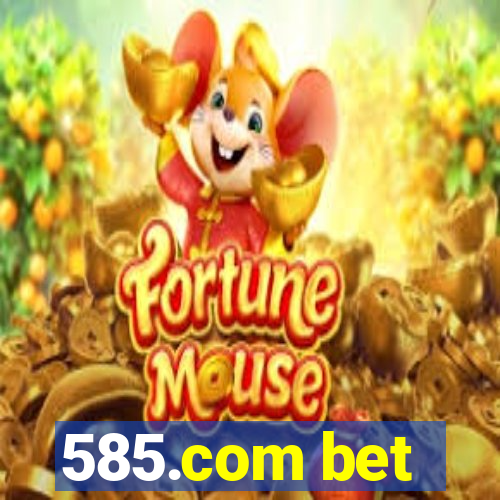 585.com bet