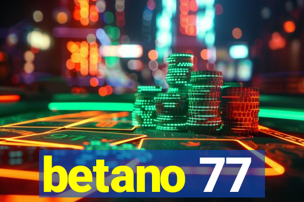 betano 77