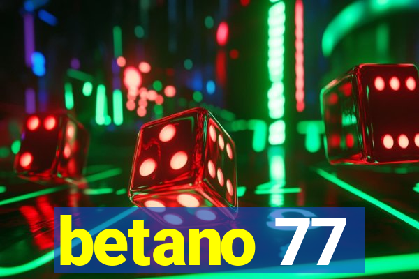 betano 77