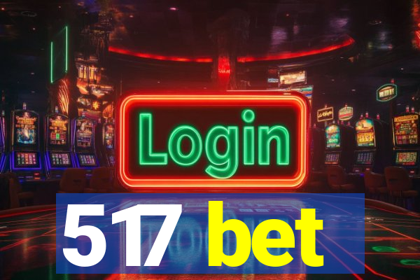 517 bet