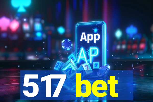 517 bet