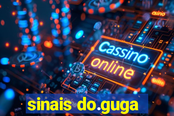 sinais do.guga