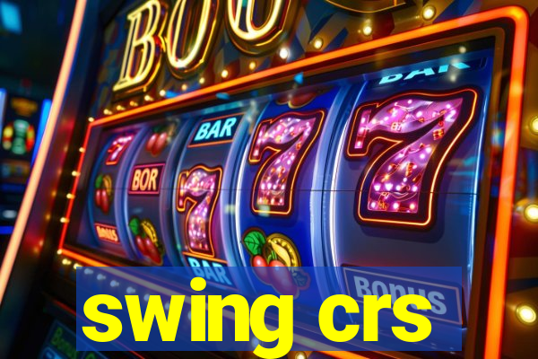 swing crs