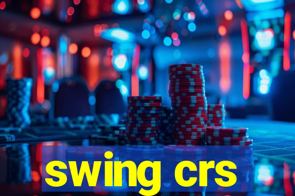 swing crs