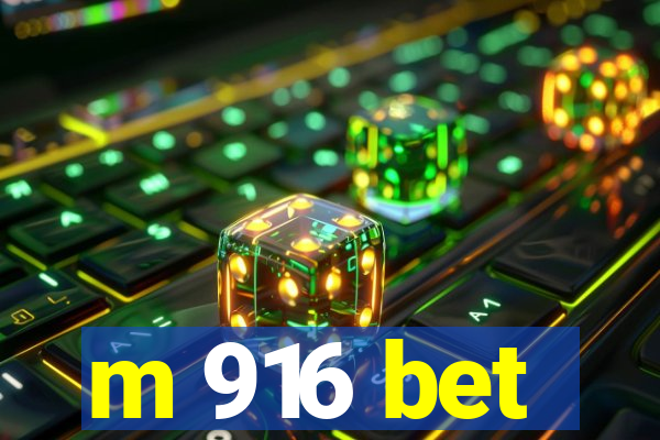 m 916 bet
