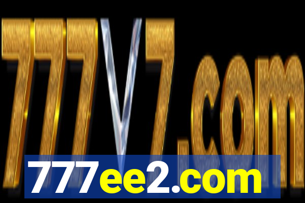 777ee2.com