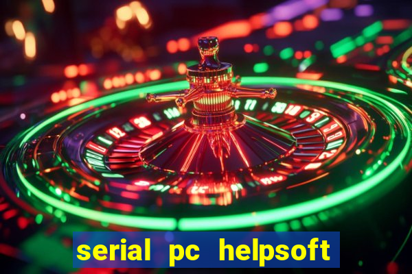 serial pc helpsoft driver updater