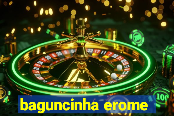 baguncinha erome
