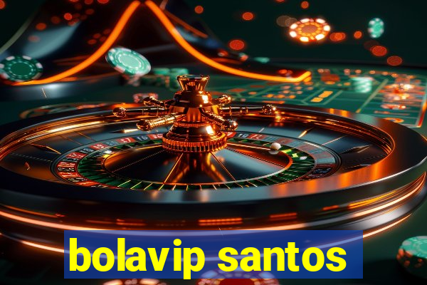 bolavip santos