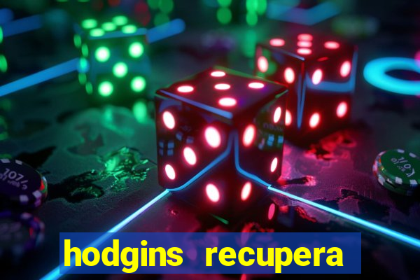 hodgins recupera sua fortuna