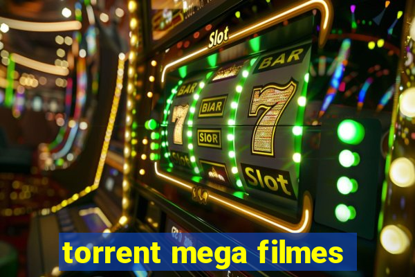 torrent mega filmes