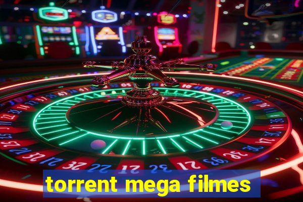 torrent mega filmes
