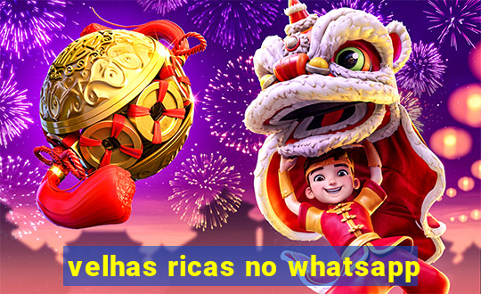 velhas ricas no whatsapp