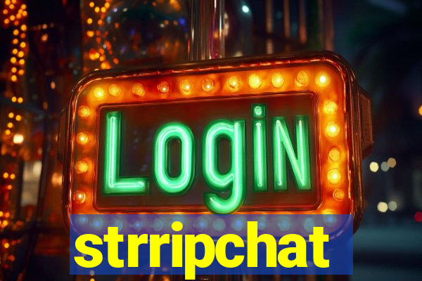strripchat