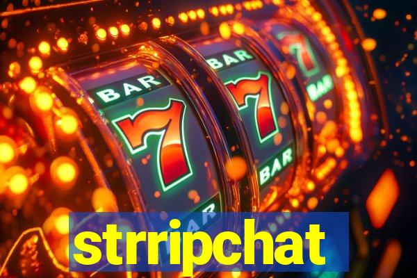 strripchat